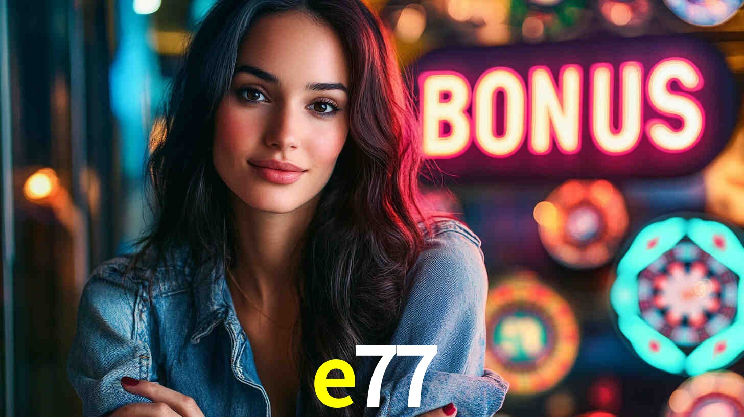 e77