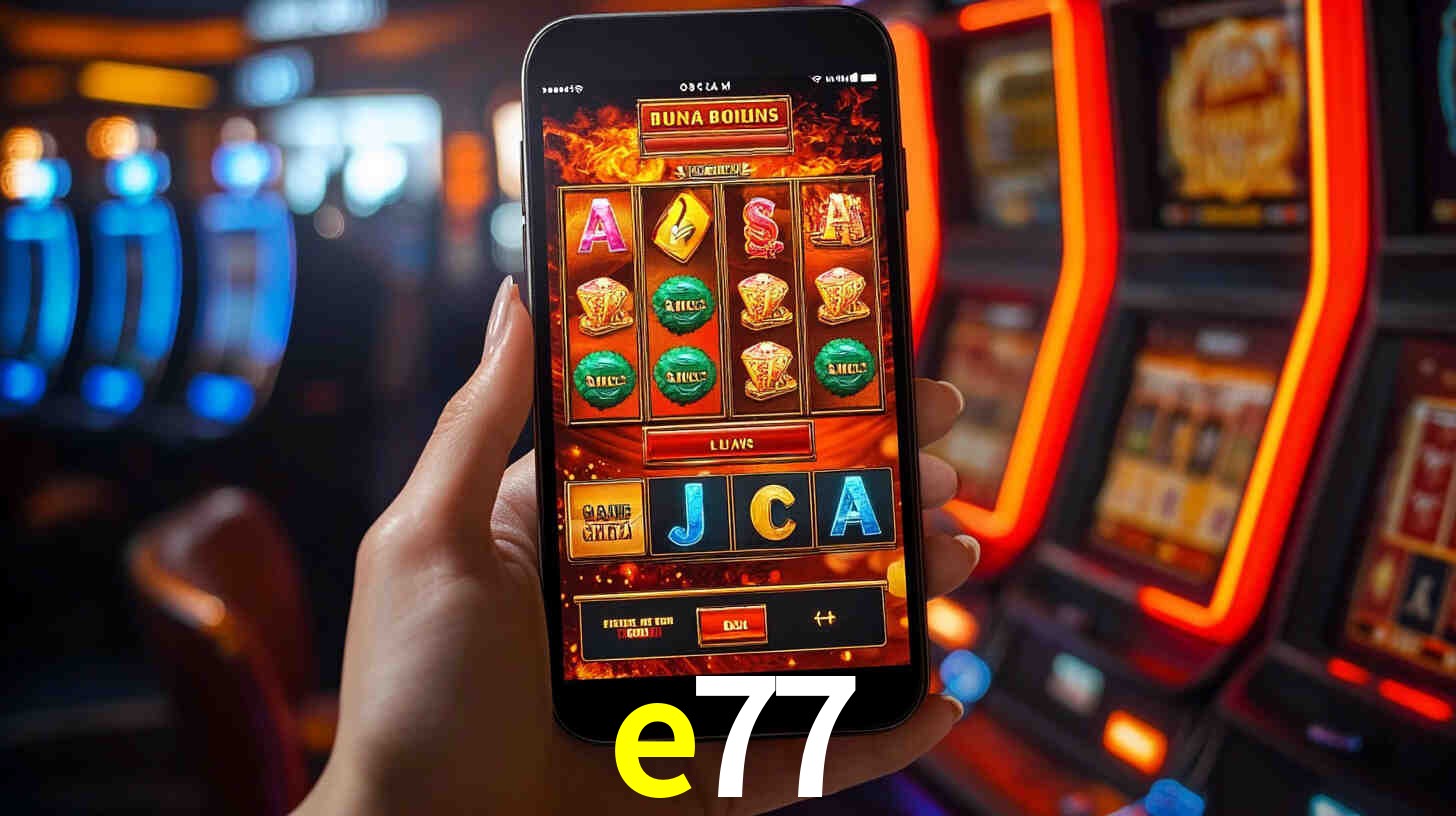 e77: Jogos de Caça-Níqueis-Altas Recompensas, Roleta-Velocidade, Blackjack-Desafios Máximos